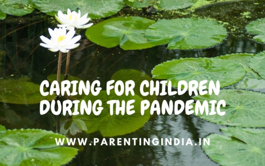 CARING FOR CHILDREN DURING THE PANDEMIC